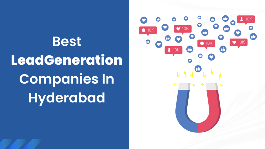 Best Lead Generation Company In Hyderabad