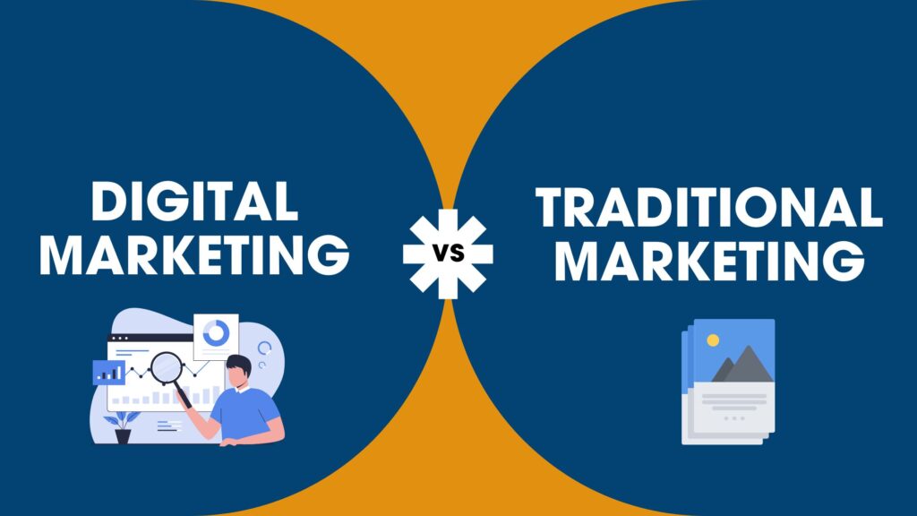 differences between traditional marketing and digital marketing