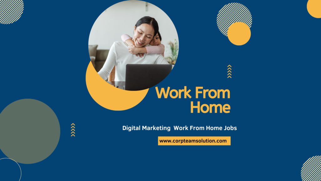 Digital Marketing Work From Home Jobs