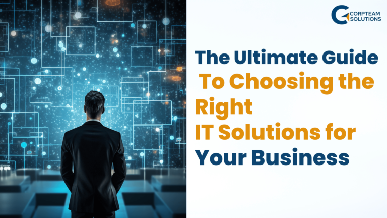 Choosing The Right IT Solutions