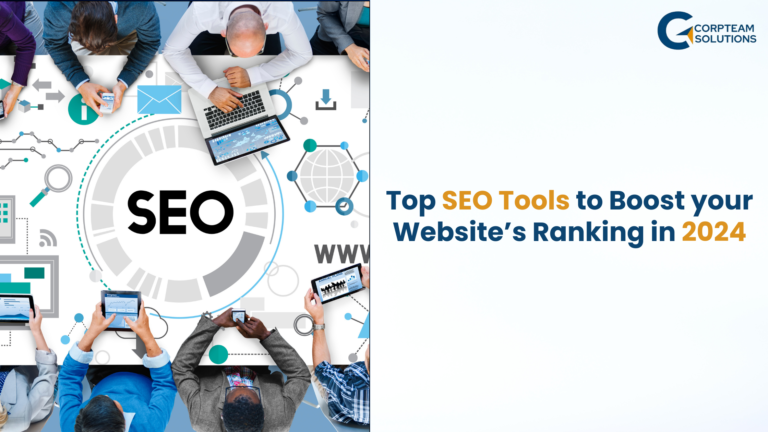 Top SEO Tools to Boost Your Website’s Ranking in 2024